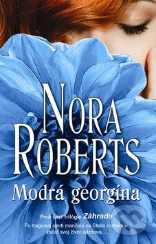 Modrá georgína - Nora Roberts, Columbus, 2012
