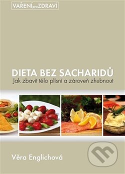 Dieta bez sacharidů - Věra Englischová, Englischová Věra, 2012