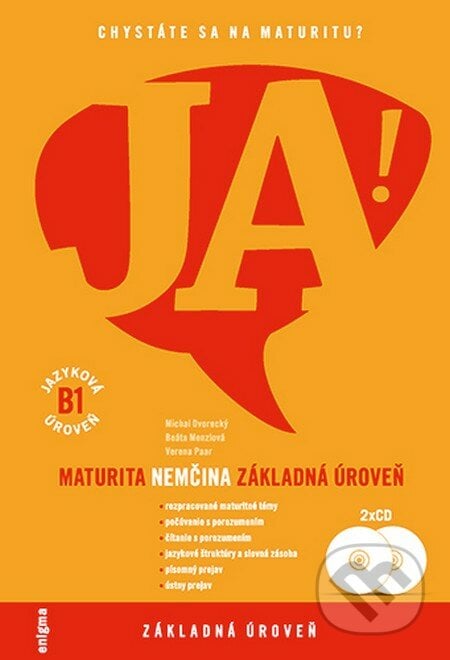 JA! Nemčina - maturita - základná úroveň (B1) + 2 CD - Michal Dvorecký a kolektív, Enigma, 2013