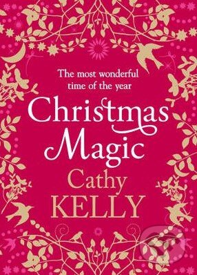 Christmas Magic - Cathy Kelly, HarperCollins, 2012
