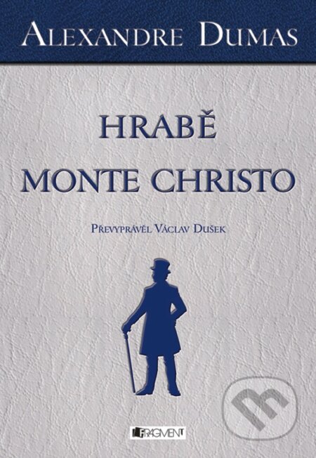 E-kniha: Alexandre Dumas - Hrabě Monte Christo (Alexandre Dumas)
