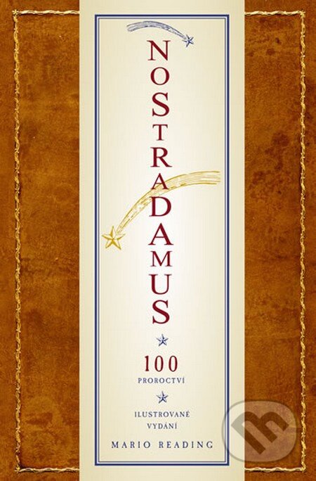 Nostradamus - 100 proroctví - Mario Reading, Fortuna Libri ČR, 2012