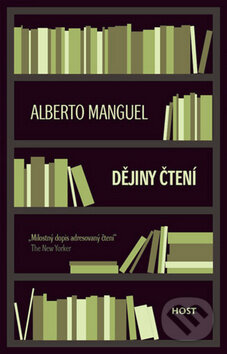 Dějiny čtení - Alberto Manguel, Host, 2012