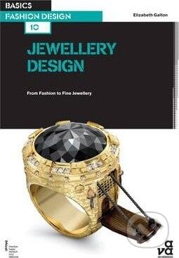 Basics Fashion Design: Jewellery Design - Elizabeth Galton, Ava, 2012