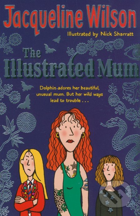 The Illustrated Mum - Jacqueline Wilson, Doubleday, 2012