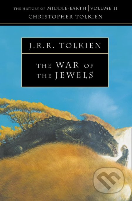 The War of the Jewels - J.R.R. Tolkien, HarperCollins, 2002
