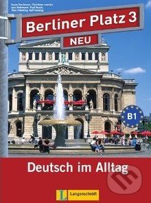 Berliner Platz Neu 3 - Lehr- und Arbeitsbuch, Langenscheidt, 2011