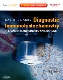 Diagnostic Immunohistochemistry - David Dabbs, Saunders, 2010