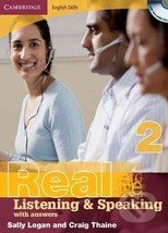 Cambridge English Skills: Real Listening and Speaking 2 without answers - Craig Thaine, Sally Logan, Cambridge University Press, 2008