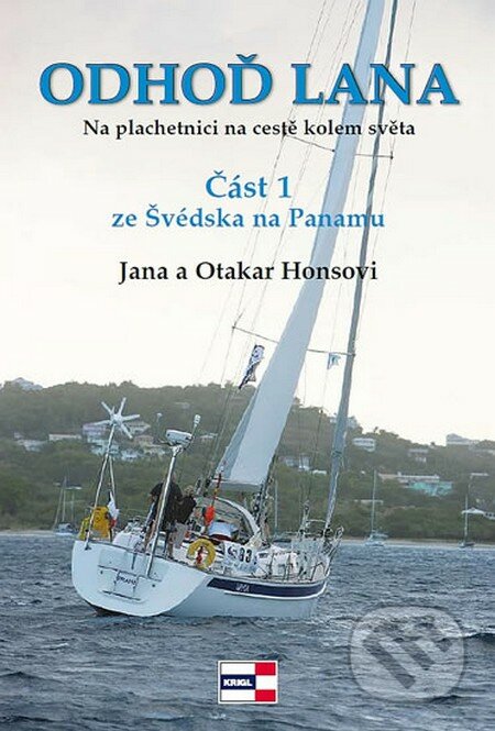 Odhoď lana (1. část) - Jana Honsová, Otakar Hons, KRIGL, 2012