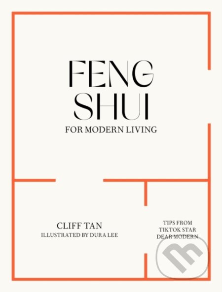 Feng Shui Modern - Cliff Tan, Dura Lee (Ilustrátor), Bloomsbury, 2022