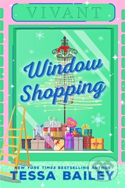Window Shopping - Tessa Bailey, Piatkus, 2022
