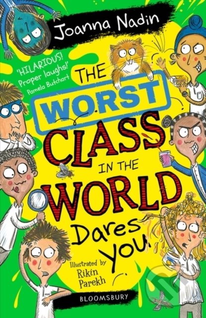 The Worst Class in the World Dares You! - Joanna Nadin, Rikin Parekh (Ilustrátor), Bloomsbury, 2022