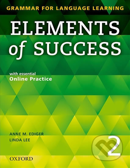 Elements of Success 2: Student Book with Online Practice - Anne Ediger, Oxford University Press, 2014