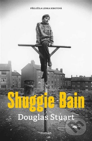 Shuggie Bain - Douglas Stuart, Paseka, 2022