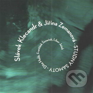 Slávek Klecander, Jiřina Zemanová : Studny samoty - Jiřina Zemanová, Slávek Klecander