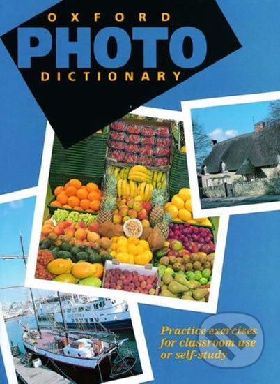 Oxford Photo Dictionary: Monolingual Edition - Jane Taylor, Oxford University Press, 1991