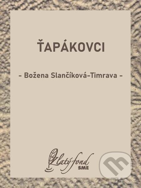 Ťapákovci - Božena Slančíková-Timrava, Petit Press, 2022