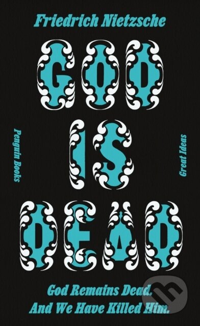 E-kniha: God is Dead. God Remains Dead. And We Have Killed Him. (Friedrich Nietzsche). Penguin Books, 2020