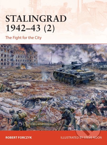 Stalingrad 1942-43 (2) - Robert Forczyk, Steve Noon (Ilustrátor), Osprey Publishing, 2021