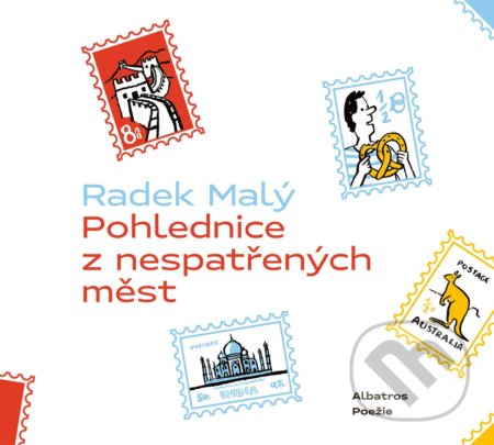 Pohlednice z nespatřených měst - Radek Malý, Jan Laštovička (ilustrátor), Albatros CZ, 2022