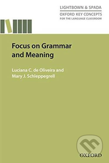 Focus on Grammar and Meaning - Luciana de Oliviera, Oxford University Press
