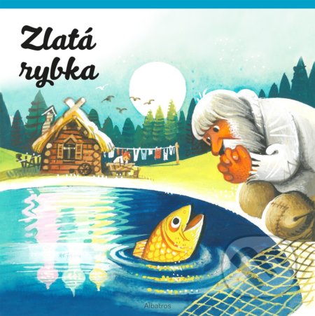 Zlatá rybka (prostorové leporelo) - Vojtěch Kubašta - kniha z kategorie Pohádky