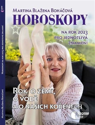 Horoskopy na rok 2023 - Martina Blažena Boháčová, Astrolife.cz, 2022