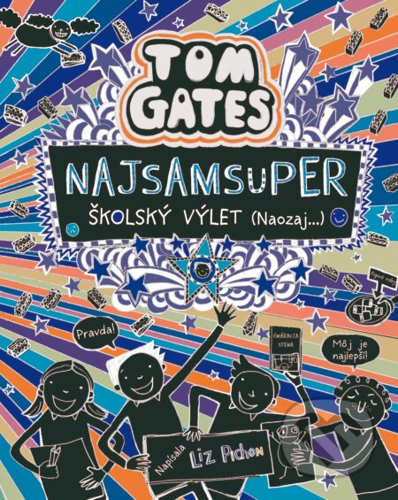 Tom Gates: Najsamsuper školský výlet (Naozaj...) - Liz Pichon, Slovart, 2022