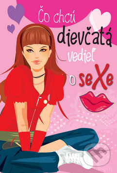 Čo chcú dievčatá vedieť o sexe, Svojtka&Co., 2012