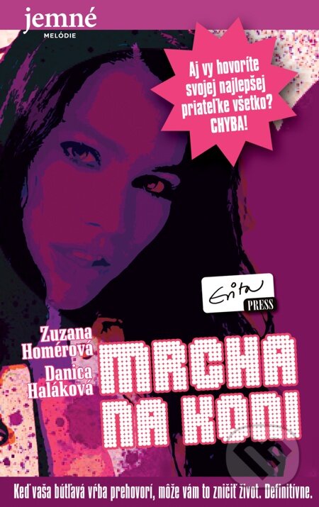 E-kniha: Mrcha na koni (Danica Haláková a Zuzana Homérová). Evitapress, 2012