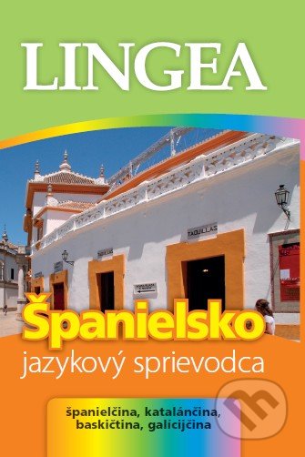 Španielsko - jazykový sprievodca, Lingea, 2012