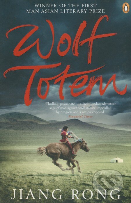 Wolf Totem - Jiang Rong, Penguin Books, 2009