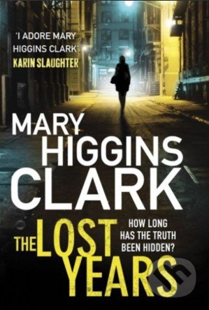 The Lost Years - Mary Higgins Clark, Simon & Schuster, 2012