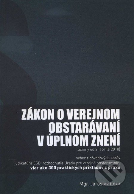 Zákon o verejnom obstarávaní v úplnom znení - Jaroslav Lexa, Beaumont, 2010