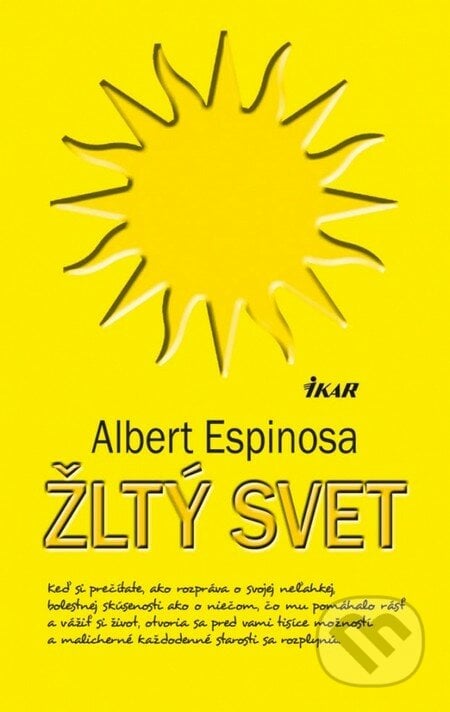 Žltý svet - Albert Espinosa, Ikar, 2013