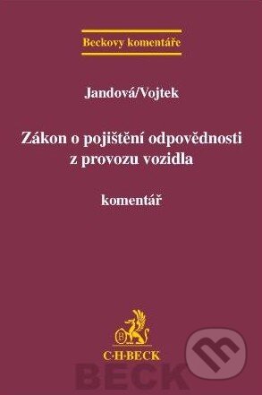 Zákon o pojištění odpovědnosti z provozu vozidla (Komentář) - kniha z kategorie Správní právo
