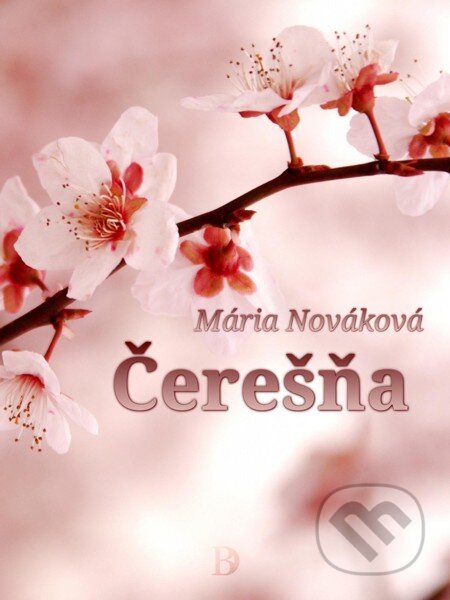 E-kniha: Čerešňa (Mária Nováková). Elist, 2013