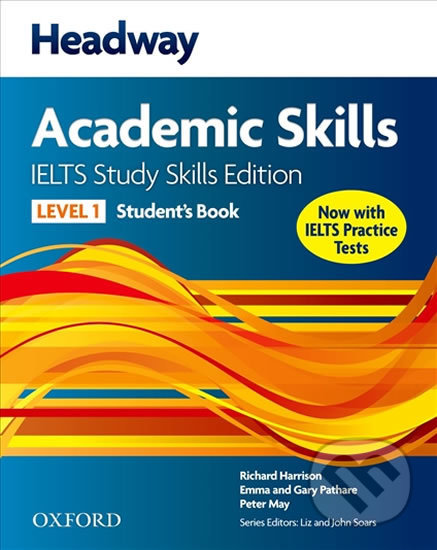 Headway Academic Skills 1: Ielts Study Skills Student´s Book - Richard Harrison, Oxford University Press, 2013