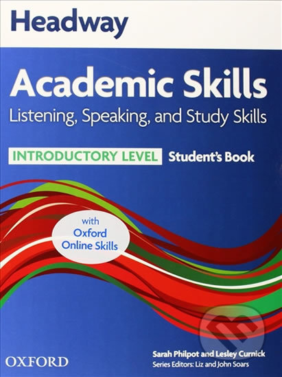 Headway Academic Skills Introductory: Listening & Speaking Student´s Book with Online Practice - Sarah Philpot, Oxford University Press, 2013