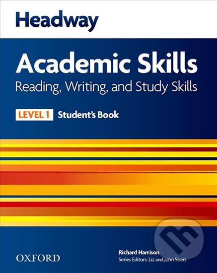 Headway Academic Skills 1: Reading & Writing Student´s Book with Online Practice - Richard Harrison, Oxford University Press, 2013