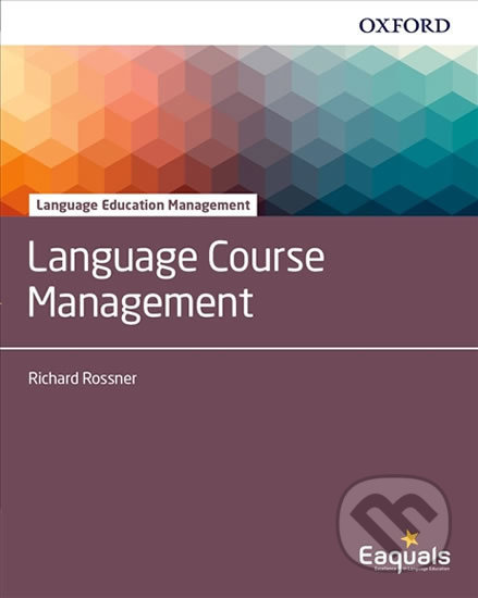 Kniha: Language Education Management: Language Course Management (Richard Rossner)