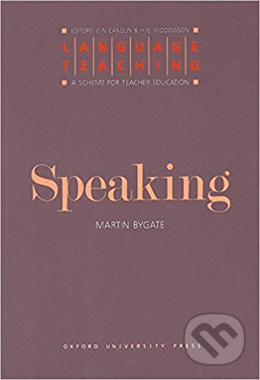 Language Teaching: Series Speaking - Martin Bygate, Oxford University Press, 1987