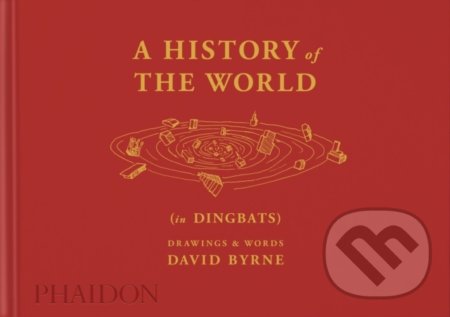 A History of the World (in Dingbats) - David Byrne - kniha z kategorie Historie