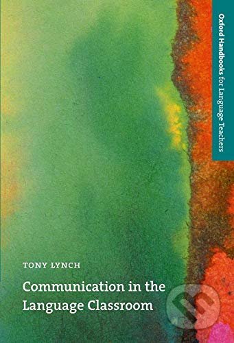 Communication in Language Classroom - Tony Lynch, Oxford University Press, 1996