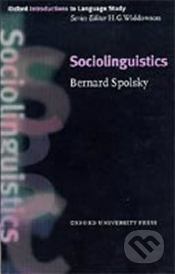 Oxford Introductions to Language Study: Sociolinguistics - Bernard Spolsky, Oxford University Press, 1998