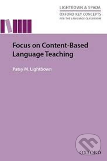 Focus on Content-Based Language Teaching - Patsy Lightbown, Oxford University Press