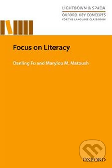Focus on Literacy - Danling Fu, Oxford University Press, 2014
