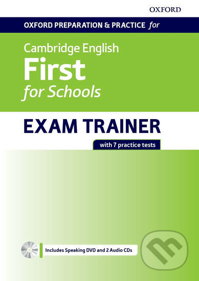 Oxford Preparation & Practice for Cambridge English First for Schools Exam Trainer Student´s Book Pack without Key, Oxford University Press, 2017