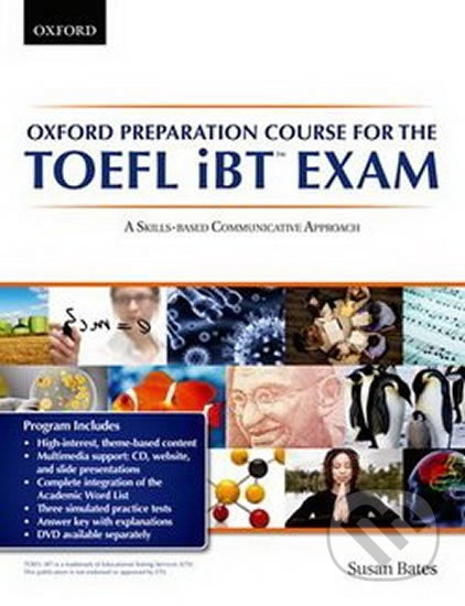 Oxford Preparation Course for the Toefl Ibt Exam Pack - Susan Bates, Oxford University Press, 2011